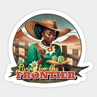 Disney - Living for the Frontier Walt Disney World, Disneyland, Frontierland, Magic Kingdom, Tiana Sticker